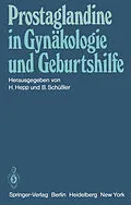E-Book (pdf) Prostaglandine in Gynäkologie und Geburtshilfe von 