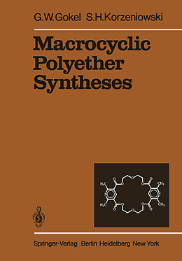 eBook (pdf) Macrocyclic Polyether Syntheses de G. W. Gokel, S. H. Korzeniowski