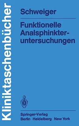 E-Book (pdf) Funktionelle Analsphinkter-untersuchungen von M. Schweiger