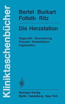 E-Book (pdf) Die Herzstation von O. Bertel, F. Burkart, F. Follath