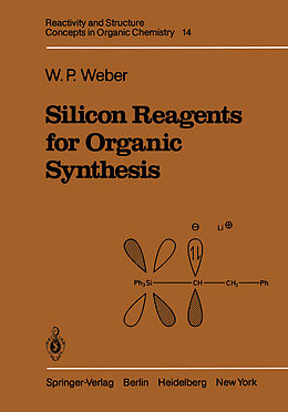 eBook (pdf) Silicon Reagents for Organic Synthesis de William P. Weber