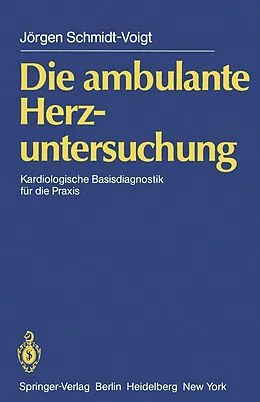 E-Book (pdf) Die ambulante Herzuntersuchung von J. Schmidt-Voigt
