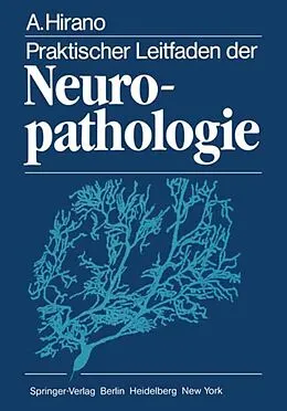 E-Book (pdf) Praktischer Leitfaden der Neuropathologie von A. Hirano