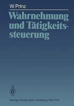 E-Book (pdf) Wahrnehmung und Tätigkeitssteuerung von Wolfgang Prinz