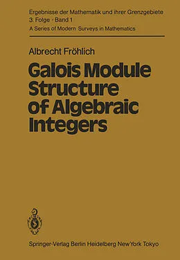 E-Book (pdf) Galois Module Structure of Algebraic Integers von A. Fröhlich