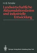 E-Book (pdf) Landwirtschaftliche Akkumulationslasten und industrielle Entwicklung von H.-B. Schäfer