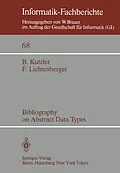 E-Book (pdf) Bibliography on Abstract Data Types von B. Kutzler, F. Lichtenberger