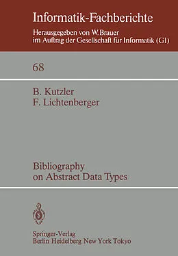 E-Book (pdf) Bibliography on Abstract Data Types von B. Kutzler, F. Lichtenberger