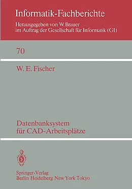 E-Book (pdf) Datenbanksystem für CAD-Arbeitsplätze von W. E. Fischer