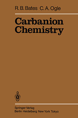 Kartonierter Einband Carbanion Chemistry von C. A. Ogle, R. Bates