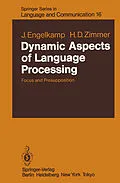 E-Book (pdf) Dynamic Aspects of Language Processing von Johannes Engelkamp, H. D. Zimmer