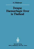 E-Book (pdf) Dengue Haemorrhagic Fever in Thailand von Hella Wellmer
