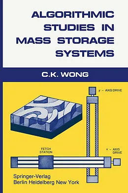 E-Book (pdf) Algorithmic Studies in Mass Storage Systems von C. K. Wong