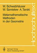 E-Book (pdf) Metamathematische Methoden in der Geometrie von W. Schwabhäuser, W. Szmielew, A. Tarski