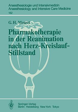 E-Book (pdf) Pharmakotherapie in der Reanimation nach Herz-Kreislauf-Stillstand von G. Meuret