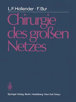 E-Book (pdf) Chirurgie des großen Netzes von L.F. Hollender, F. Bur