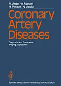 E-Book (pdf) Coronary Artery Diseases von M. Amiel, A. Maseri, H. Petitier