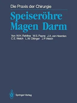 E-Book (pdf) Speiseröhre Magen Darm von William H. ReMine, W. Spencer Payne, Jon A. van Heerden