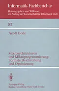 E-Book (pdf) Mikroarchitekturen und Mikroprogrammierung: Formale Beschreibung und Optimierung von A. Bode