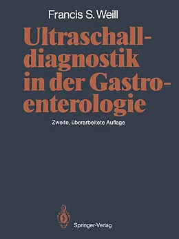 E-Book (pdf) Ultraschalldiagnostik in der Gastroenterologie von Francis S. Weill