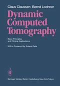 E-Book (pdf) Dynamic Computed Tomography von Claus Claussen, Bernd Lochner