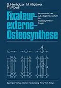 E-Book (pdf) Fixateur-externe-Osteosynthese von G. Hierholzer, M. Allgöwer, T. Rüedi