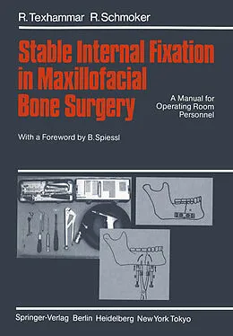 E-Book (pdf) Stable Internal Fixation in Maxillofacial Bone Surgery von R. Texhammar, R. Schmoker