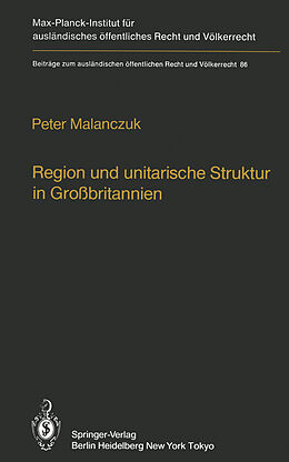 Kartonierter Einband Region und unitarische Struktur in Großbritannien / Regionalism and Unitary Structure in Great Britain von P. Malanczuk