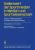 E-Book (pdf) Stellenwert der Sportmedizin in Medizin und Sportwissenschaft/Position of Sports Medicine in Medicine and Sports Science von P. Kahle, G. Schmid, U. Schmiechen