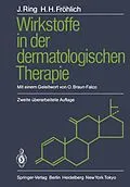 E-Book (pdf) Wirkstoffe in der dermatologischen Therapie von Johannes Ring, Hans H. Fröhlich