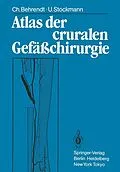 E-Book (pdf) Atlas der cruralen Gefäßchirurgie von Christina Behrendt, Ulf Stockmann