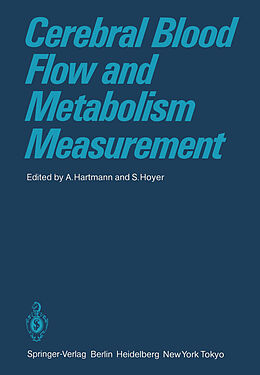 Couverture cartonnée Cerebral Blood Flow and Metabolism Measurement de 