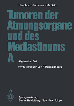 E-Book (pdf) Tumoren der Atmungsorgane und des Mediastinums A von M. Austgen, H.-W. Beckenkamp, H.-J. Brandt