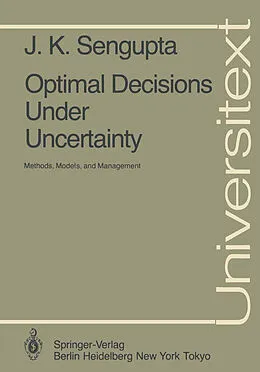 E-Book (pdf) Optimal Decisions Under Uncertainty von J. K. Sengupta