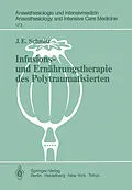 E-Book (pdf) Infusions- und Ernährungstherapie des Polytraumatisierten von J. E. Schmitz