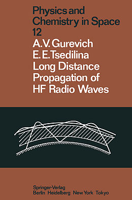 Kartonierter Einband Long Distance Propagation of HF Radio Waves von Elena E. Tsedilina, Alexander V. Gurevich