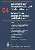 E-Book (pdf) Ergebnisse der Inneren Medizin und Kinderheilkunde / Advances in Internal Medicine and Pediatrics von P. Frick, G.-A. von Harnack, K. Kochsiek
