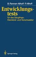 E-Book (pdf) Entwicklungstests für das Säuglings-, Kleinkind- und Vorschulalter von Beate Rennen-Allhoff, Peter Allhoff