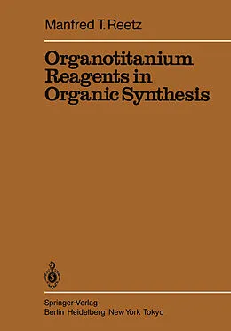 E-Book (pdf) Organotitanium Reagents in Organic Synthesis von Manfred T. Reetz