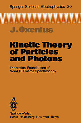 Couverture cartonnée Kinetic Theory of Particles and Photons de Joachim Oxenius
