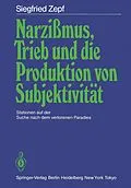 E-Book (pdf) Narzißmus, Trieb und die Produktion von Subjektivität von Siegfried Zepf