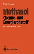 E-Book (pdf) Methanol  Chemie- und Eneigierohstoff von Friedrich Asinger