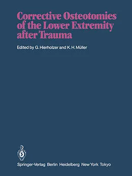 E-Book (pdf) Corrective Osteotomies of the Lower Extremity after Trauma von 