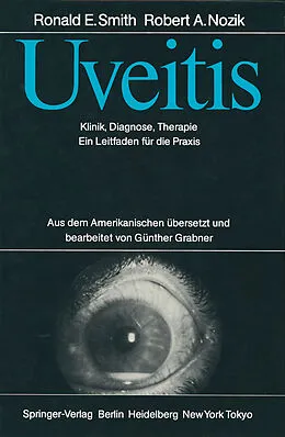 E-Book (pdf) Uveitis von Ronald E. Smith, Robert A. Nozik