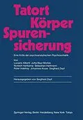 E-Book (pdf) Tatort Körper  Spurensicherung von Luciano Alberti, Jutta Baur-Morlok, Ekkehard Gattig