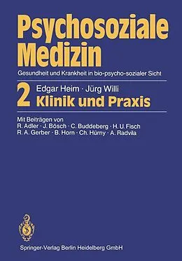 E-Book (pdf) Psychosoziale Medizin Gesundheit und Krankheit in bio-psycho-sozialer Sicht von Edgar Heim, Jürg Willi