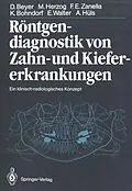 E-Book (pdf) Röntgendiagnostik von Zahn- und Kiefererkrankungen von Dieter Beyer, Michael Herzog, Friedhelm Zanella