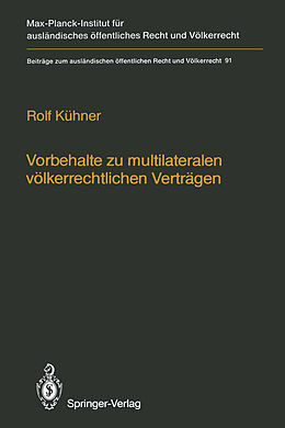 Kartonierter Einband Vorbehalte zu multilateralen völkerrechtlichen Verträgen / Reservations to Multilateral Treaties von Rolf Kühner