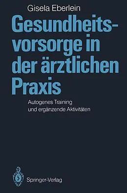 E-Book (pdf) Gesundheitsvorsorge in der ärztlichen Praxis von Gisela Eberlein