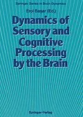 E-Book (pdf) Dynamics of Sensory and Cognitive Processing by the Brain von 